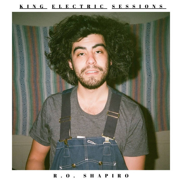 R.O. Shapiro – King Electric Sessions (2021) (ALBUM ZIP)