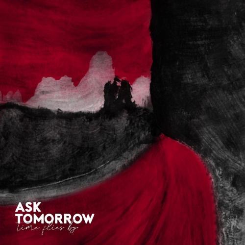 Ask Tomorrow – Time Flies By (2020) (ALBUM ZIP)