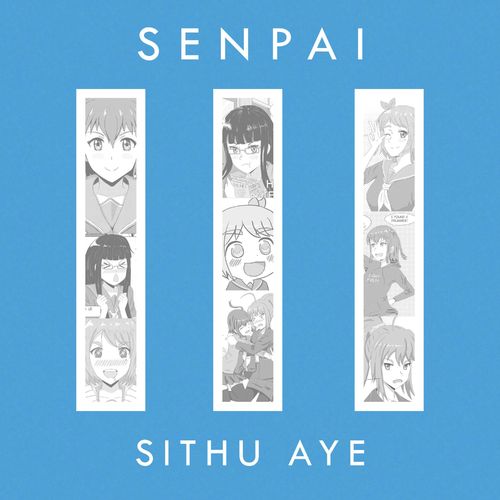 Sithu Aye – Senpai III (2021) (ALBUM ZIP)