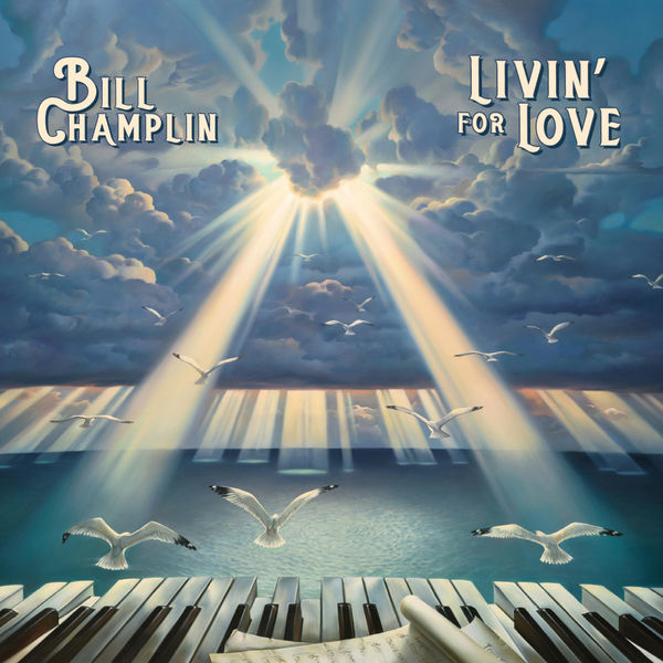 Bill Champlin – Livin’ For Love (2021) (ALBUM ZIP)
