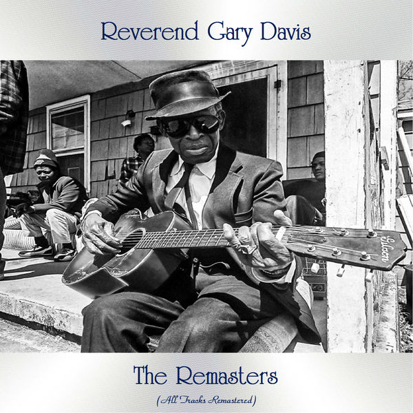 Reverend Gary Davis – The Remasters (2021) (ALBUM ZIP)