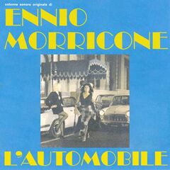 Ennio Morricone – L’automobile [Original Motion Picture Soundtrack] (2021) (ALBUM ZIP)