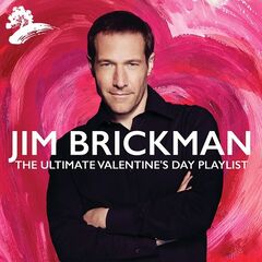 Jim Brickman – The Ultimate Valentine’s Day (2021) (ALBUM ZIP)