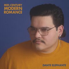 Dante Elephante – Mid-Century Modern Romance (2021) (ALBUM ZIP)