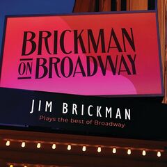 Jim Brickman – Brickman On Broadway (2021) (ALBUM ZIP)