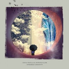 Craig Padilla – Strange Gravity (2021) (ALBUM ZIP)