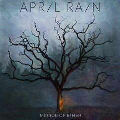 April Rain – Mirror Of Ether (2021) (ALBUM ZIP)