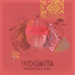Rodrigo Gallardo – Indomita (2021) (ALBUM ZIP)