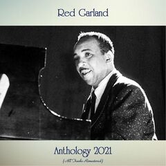 Red Garland – Anthology 2021 (2021) (ALBUM ZIP)