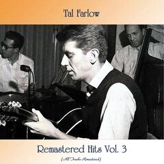 Tal Farlow – Remastered Hits Vol. 3 (2021) (ALBUM ZIP)