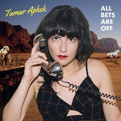Tamar Aphek – All Bets Are Off (2021) (ALBUM ZIP)