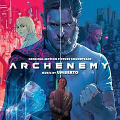 Umberto – Archenemy [Original Motion Picture Soundtrack] (2021) (ALBUM ZIP)