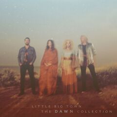 Little Big Town – The Dawn Collection (2021) (ALBUM ZIP)