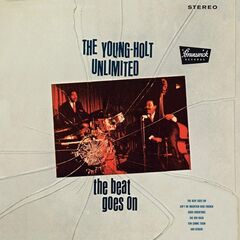 Young Holt Unlimited – The Beat Goes On (2021) (ALBUM ZIP)