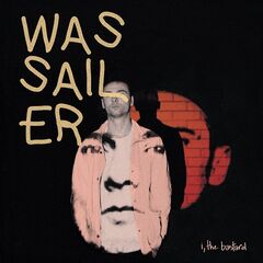 Wassailer – I, The Bastard (2021) (ALBUM ZIP)