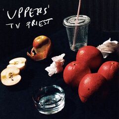 TV Priest – Uppers (2021) (ALBUM ZIP)