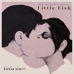 Keegan Dewitt – Little Fish [Original Motion Picture Soundtrack] (2021) (ALBUM ZIP)