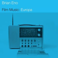 Brian Eno – Film Music Europa (2021) (ALBUM ZIP)