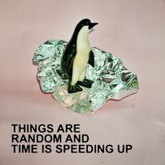 Dumbo Gets Mad – Things Are Random And Time Is Speeding Up (2021) (ALBUM ZIP)