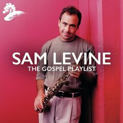 Sam Levine – Sam Levine The Gospel Playlist (2021) (ALBUM ZIP)