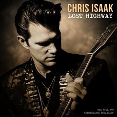 Chris Isaak – Lost Highway [Live 1991] (2021) (ALBUM ZIP)