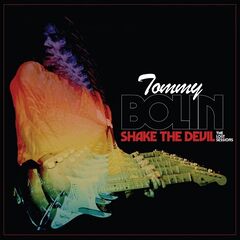 Tommy Bolin – Shake The Devil The Lost Sessions (2021) (ALBUM ZIP)