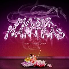 Tiana Major9 – Major Mantras