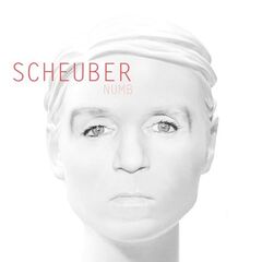 Scheuber – Numb (2021) (ALBUM ZIP)