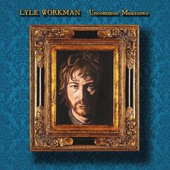 Lyle Workman – Uncommon Measures (2021) (ALBUM ZIP)