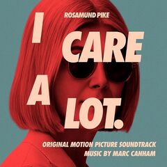Marc Canham – I Care A Lot [Original Motion Picture Soundtrack] (2021) (ALBUM ZIP)
