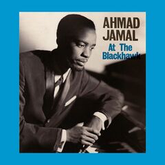 Ahmad Jamal – The Complete 1962 Live At The Blackhawk (2021) (ALBUM ZIP)