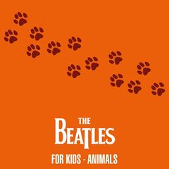 The Beatles – The Beatles For Kids Animals (2021) (ALBUM ZIP)