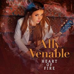 Ally Venable – Heart Of Fire (2021) (ALBUM ZIP)
