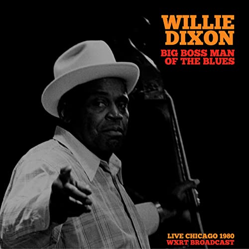 Willie Dixon – Big Boss Man Of The Blues (2021) (ALBUM ZIP)