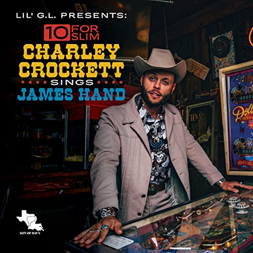 Charley Crockett – 10 for Slim Charley Crockett Sings James Hand (2021) (ALBUM ZIP)