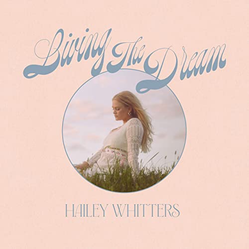Hailey Whitters – Living The Dream (2021) (ALBUM ZIP)