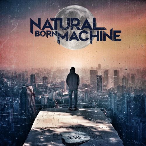 Natural Born Machine – Human (2021) (ALBUM ZIP)