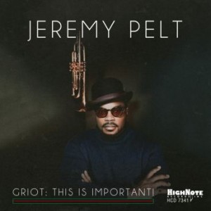 Jeremy Pelt – Griot This Is Important! (2021) (ALBUM ZIP)