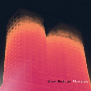 Shawn Rudiman – Flow State (2021) (ALBUM ZIP)