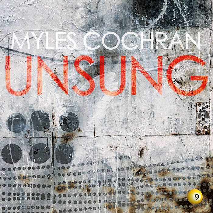 Myles Cochran – Unsung (2021) (ALBUM ZIP)