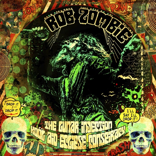 Rob Zombie – The Lunar Injection Kool Aid Eclipse Conspiracy (2021) (ALBUM ZIP)