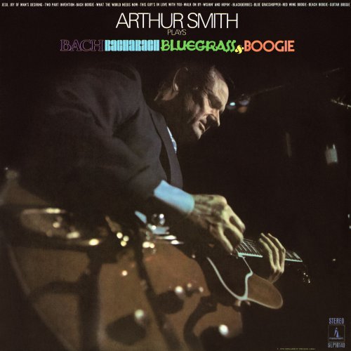 Arthur Smith – Bach, Bacharach, Bluegrass And Boogie (2021) (ALBUM ZIP)