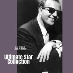 George Shearing – Ultimate Star Collection (2021) (ALBUM ZIP)