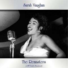 Sarah Vaughan – The Remasters (2021) (ALBUM ZIP)