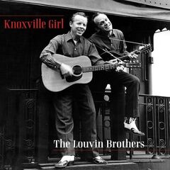 The Louvin Brothers – Knoxville Girl (2021) (ALBUM ZIP)