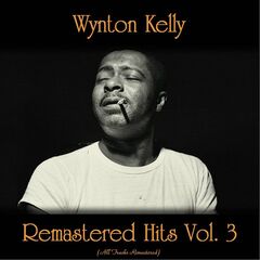 Wynton Kelly – Remastered Hits Vol. 3 (2021) (ALBUM ZIP)