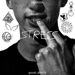 Ganassa – Stress (2021) (ALBUM ZIP)
