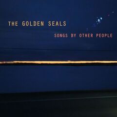 The Golden Seals – Songs By Other People