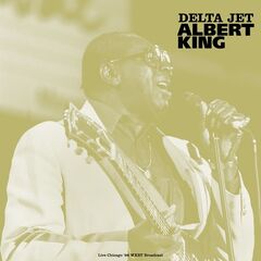 Albert King – Delta Jet Live Chicago ’88 (2021) (ALBUM ZIP)