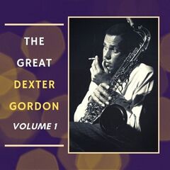Dexter Gordon – The Great Dexter Gordon, Vol. 1 (2021) (ALBUM ZIP)